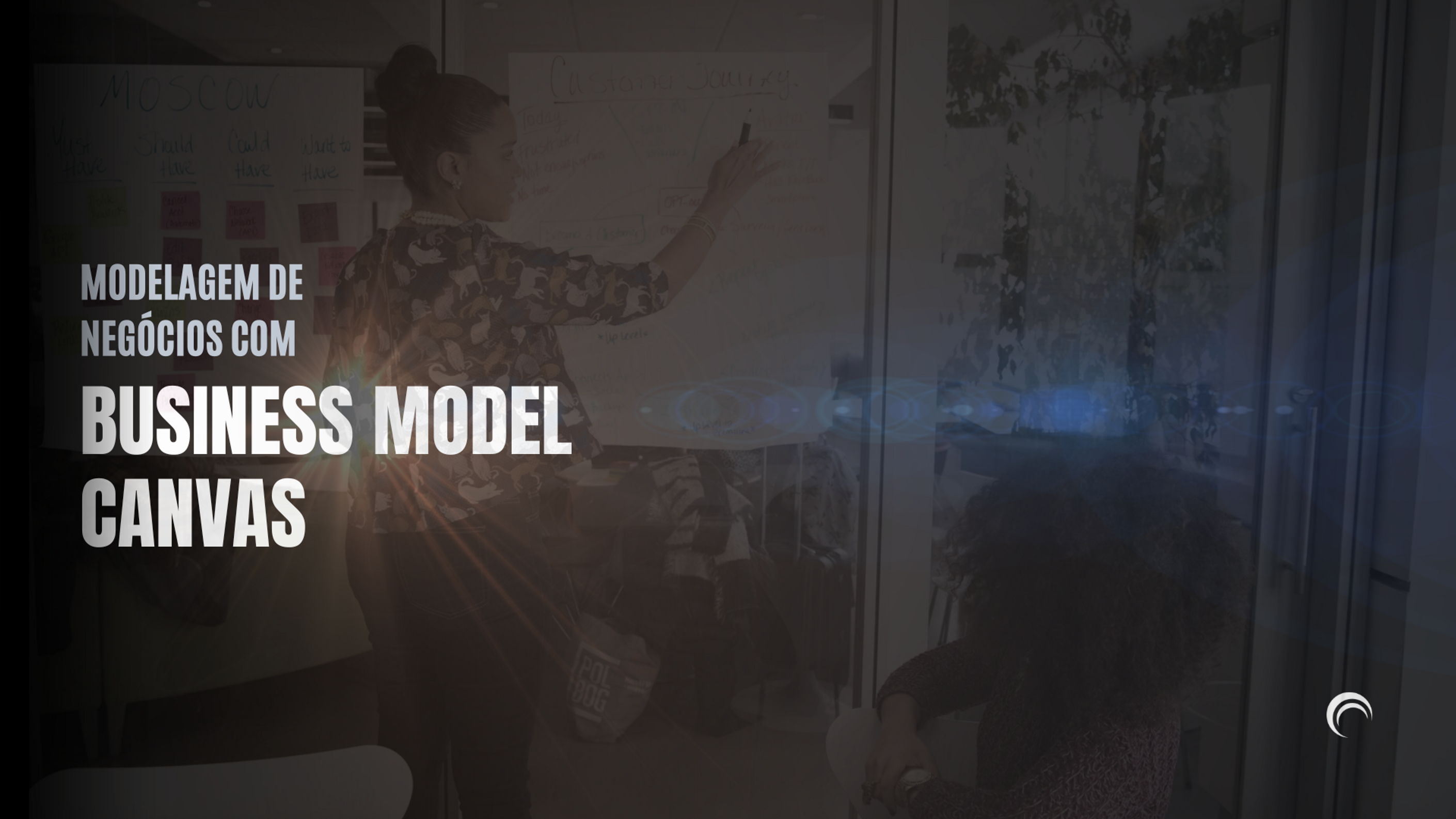 Modelagem de Negócios com Business Model Canvas